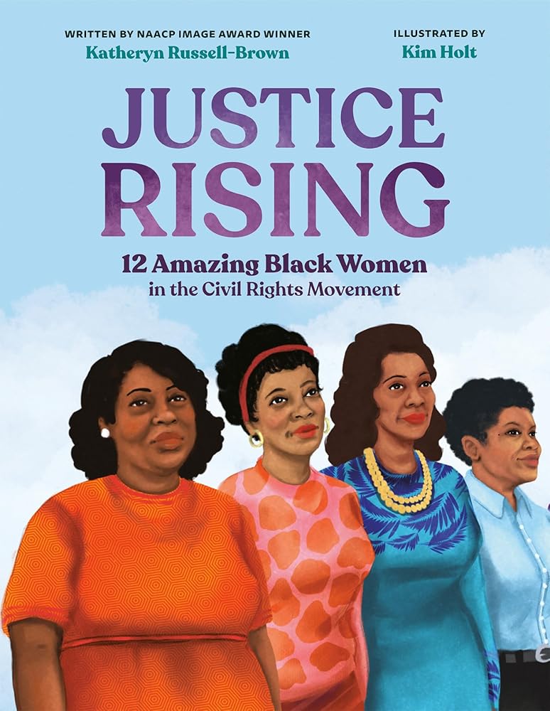 Justice Rising: 12 Amazing Black Women in the Civil Rights Movement cover image
