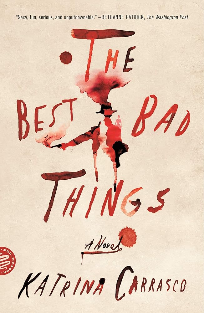 The Best Bad Things: A Novel cover image