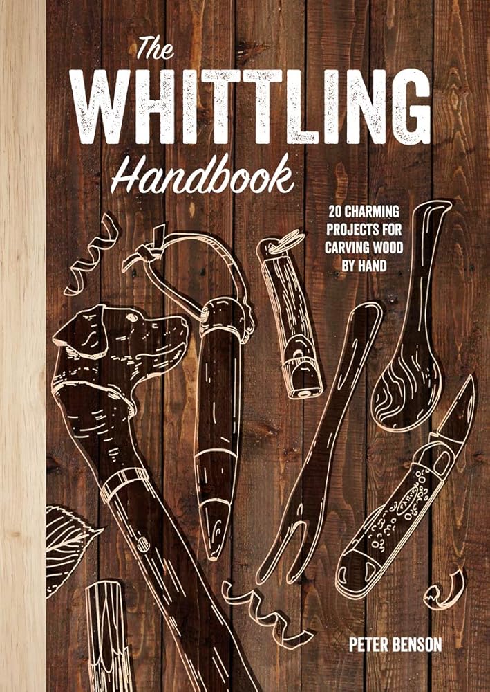 The Whittling Handbook: 20 Charming Projects for Carving Wood by Hand cover image