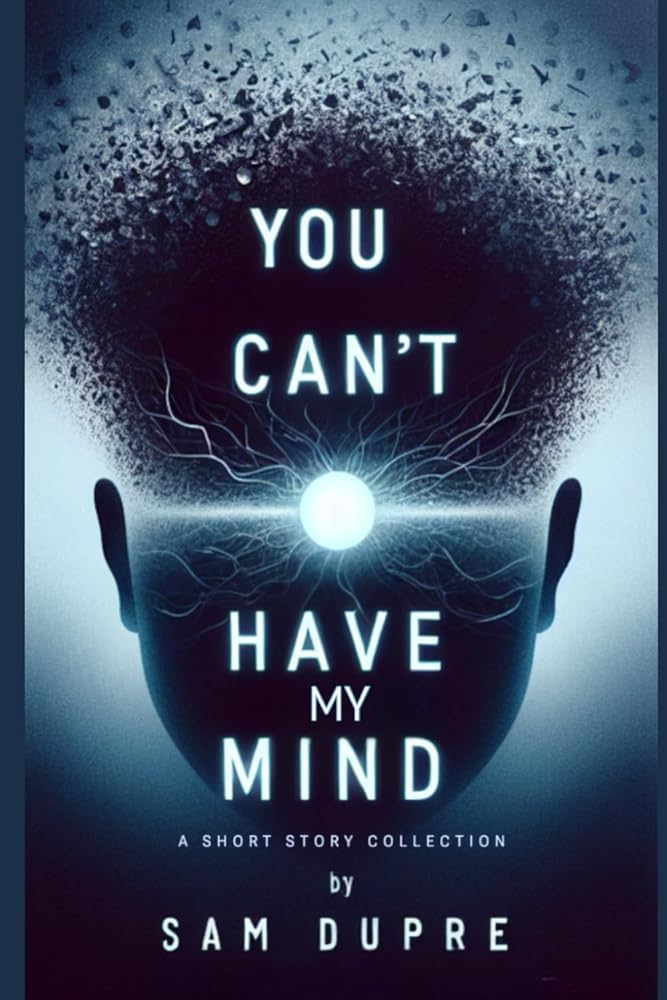 You Can’t Have My Mind: Short Stories cover image