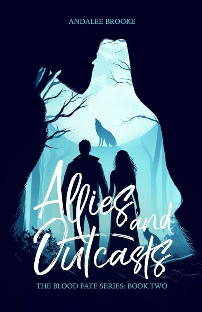 Allies and Outcasts: The Blood Fate Series: Book Two (Mature Version) (The Blood Fate Series (Mature Version)) cover image