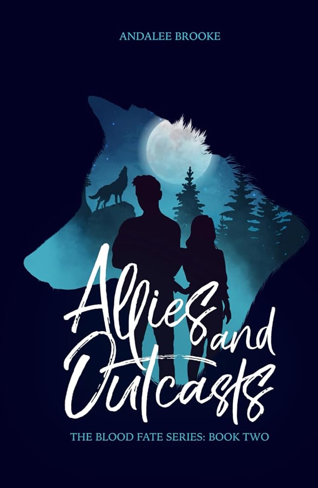 Allies and Outcasts: The Blood Fate Series: Book Two (The Blood Fate Series (Young Adult Version)) cover image