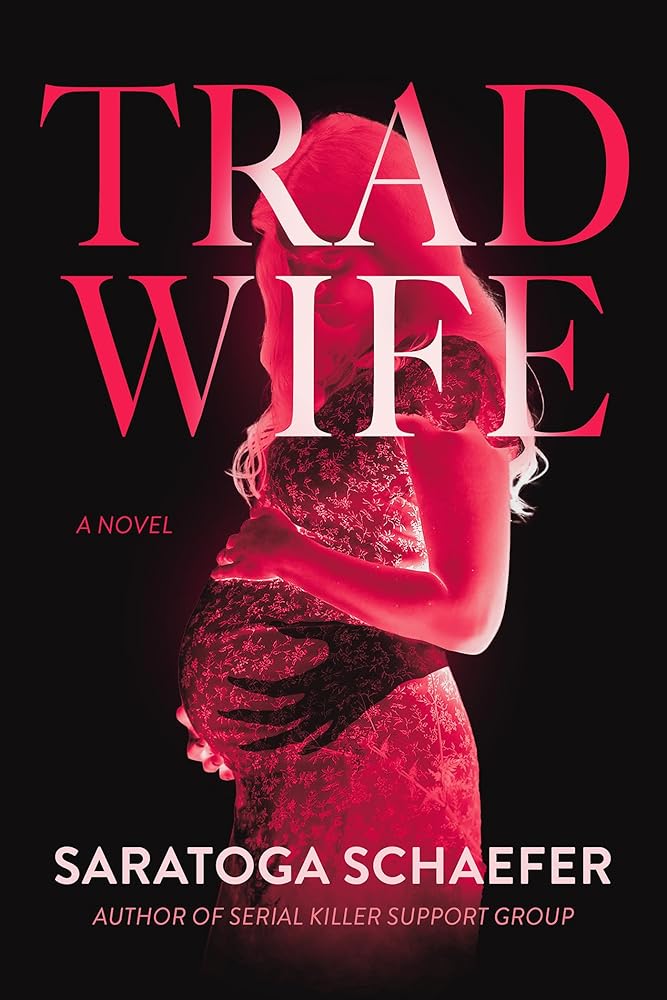 Trad Wife: A Novel cover image