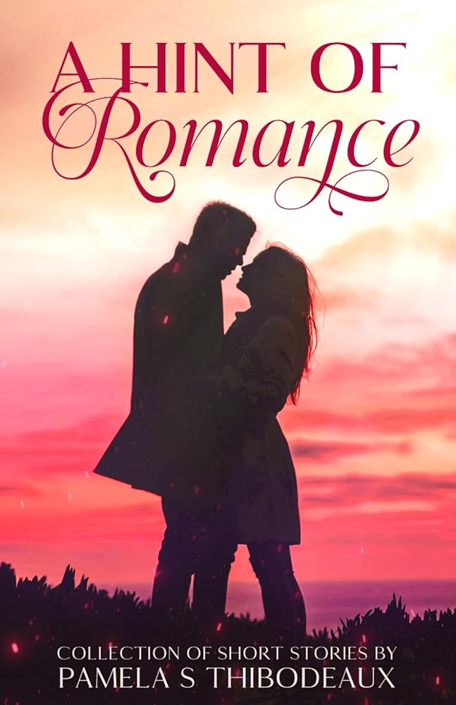 A Hint of Romance: Collection of Short Stories cover image