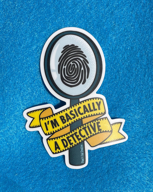 I'm Basically A Detective Sticker | True Crime Gift