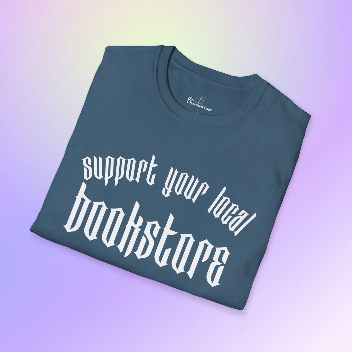 Support Your Local Bookstore Gothic Unisex T-Shirt
