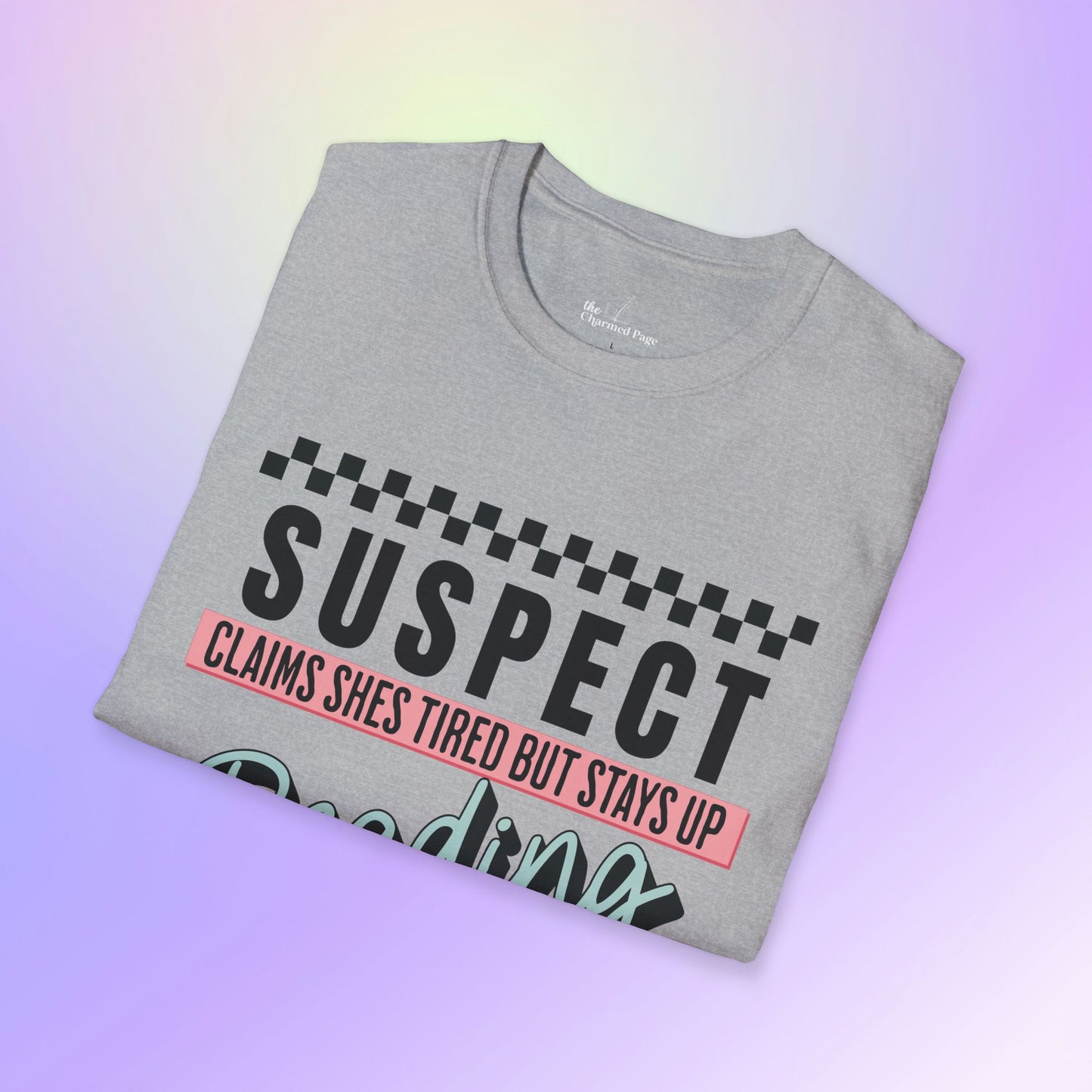 Suspect Reading Until 2 AM Unisex T-Shirt
