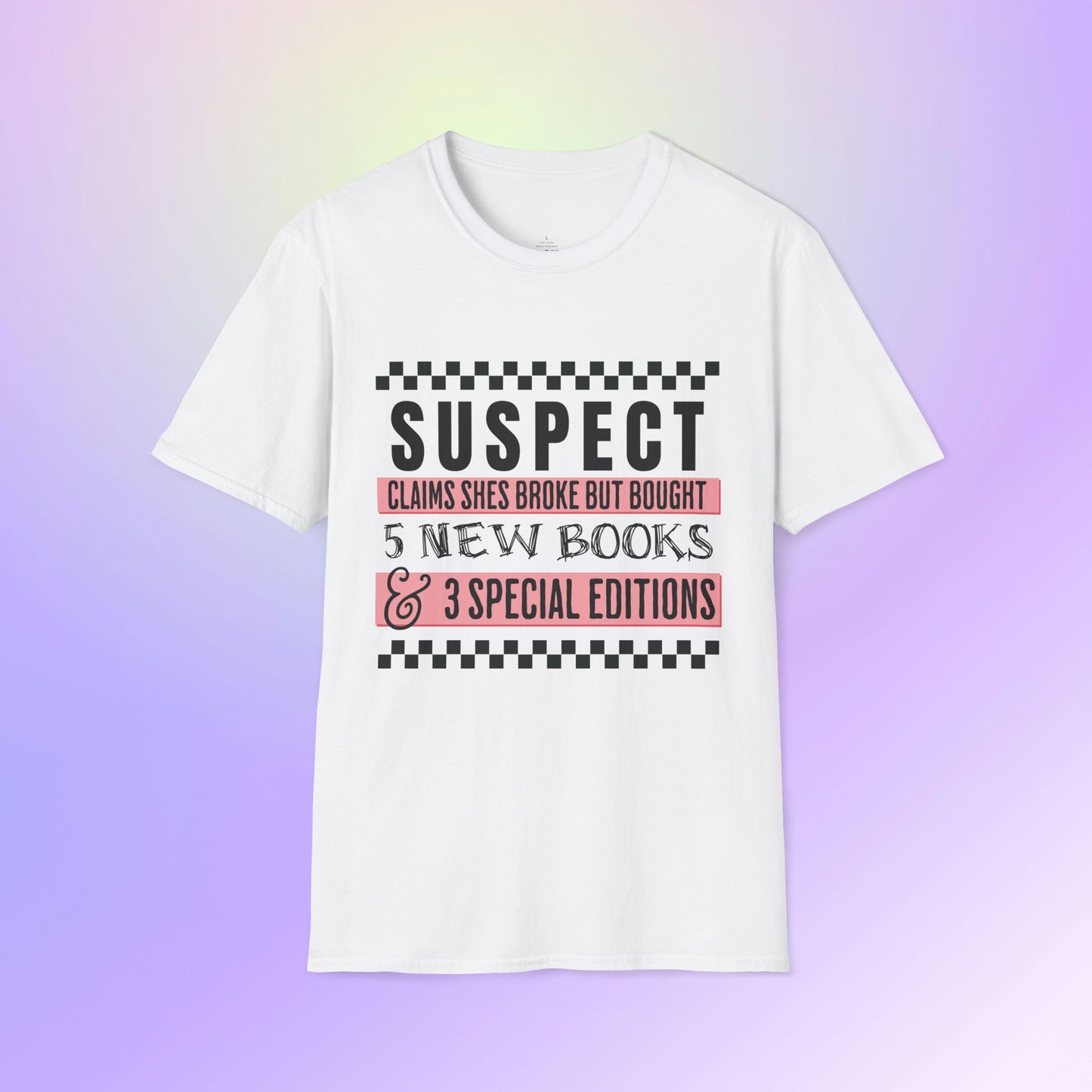 Suspect Claims to Be Broke Unisex Book Lover T-Shirt