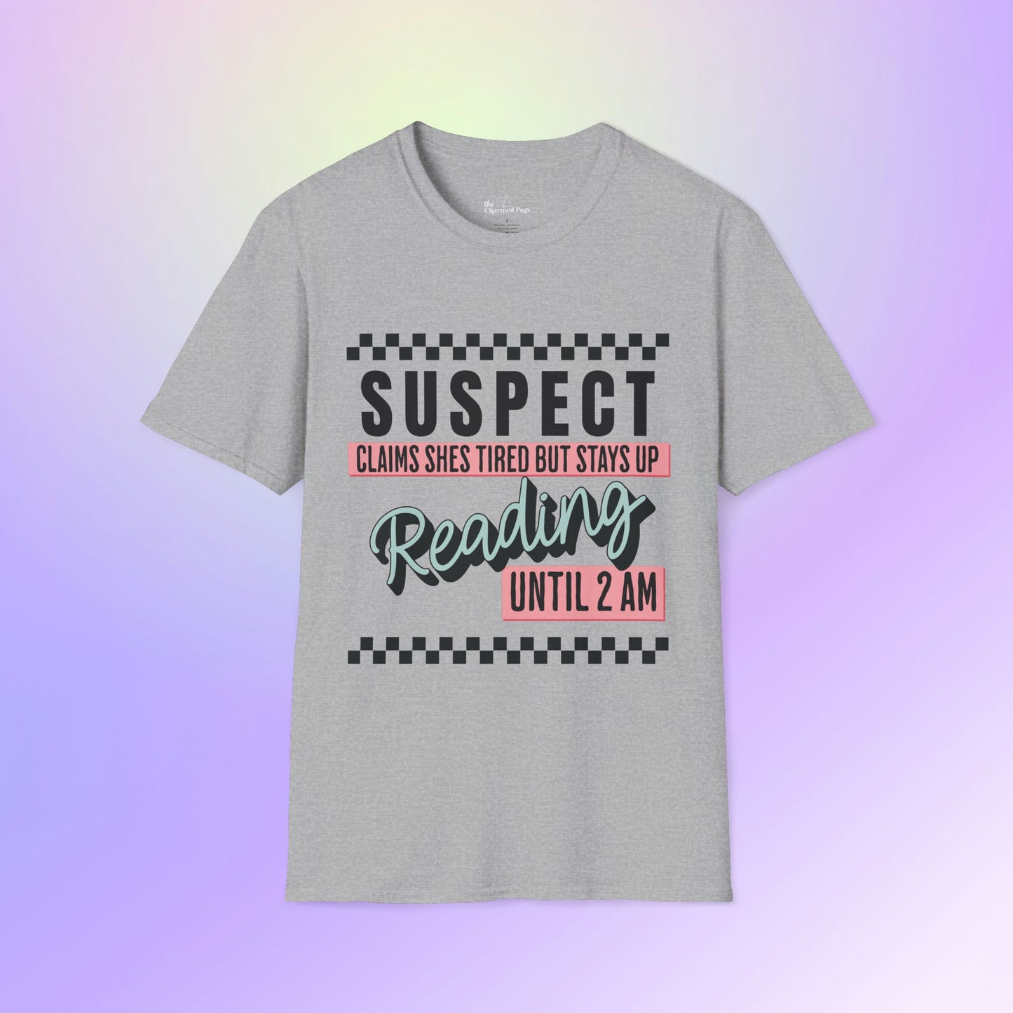 Suspect Reading Until 2 AM Unisex T-Shirt