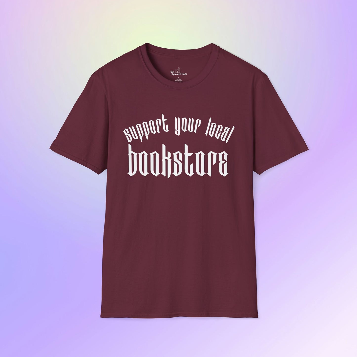 Support Your Local Bookstore Gothic Unisex T-Shirt