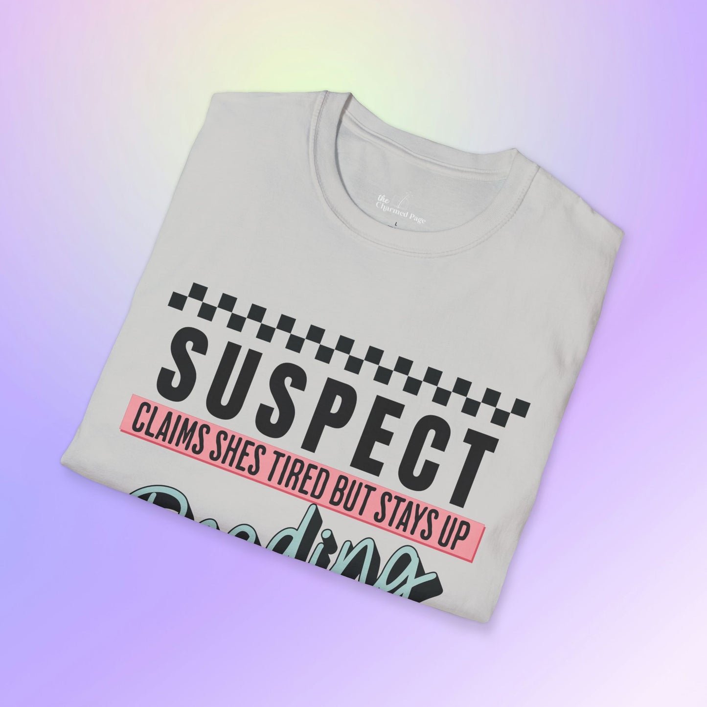 Suspect Reading Until 2 AM Unisex T-Shirt