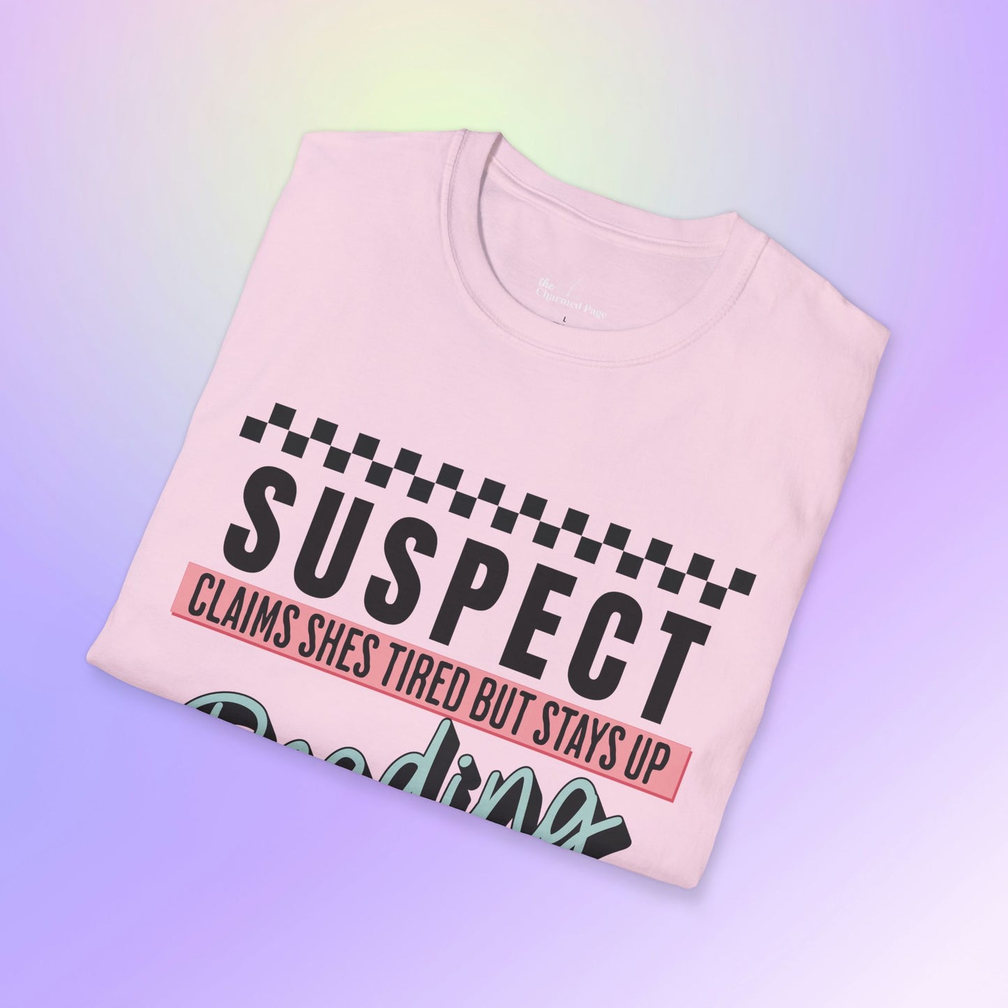 Suspect Reading Until 2 AM Unisex T-Shirt