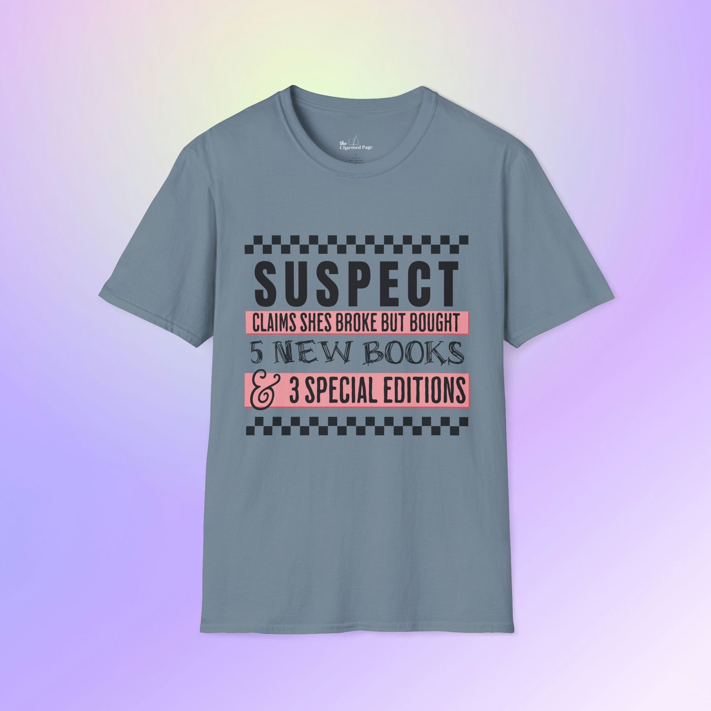 Suspect Claims to Be Broke Unisex Book Lover T-Shirt