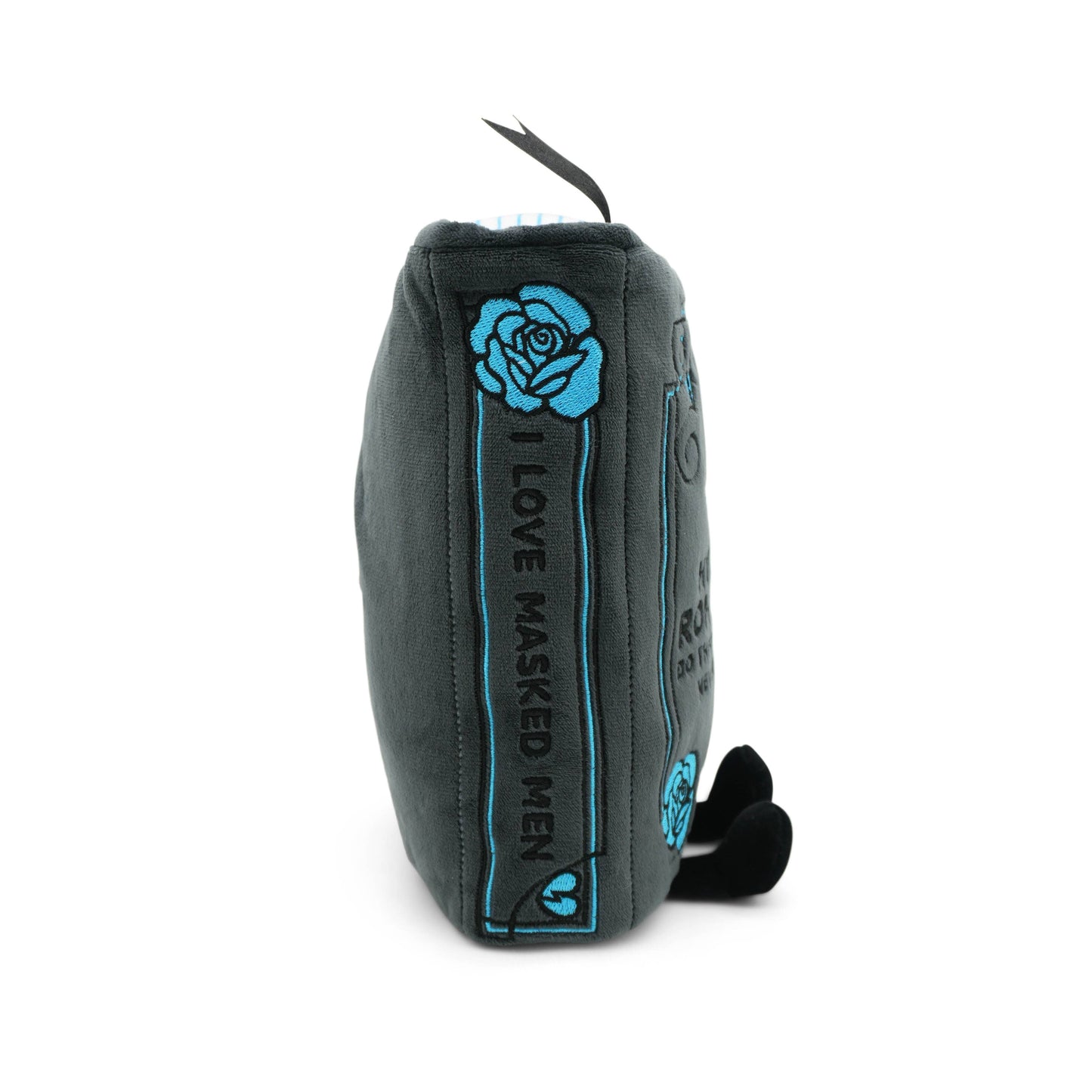 "My Dark Romances Do Things Real Men Never Could" Book Plush