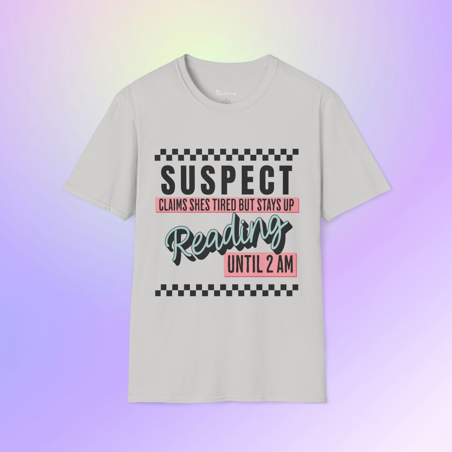 Suspect Reading Until 2 AM Unisex T-Shirt