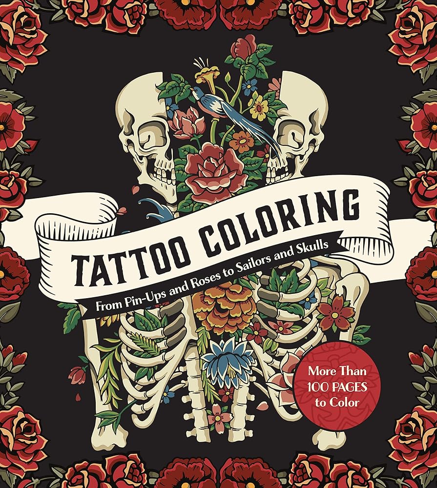 Tattoo Coloring: From Pin-Ups and Roses to Sailors and Skulls - More Than 100 Pages to Color (Chartwell Coloring Books) cover image
