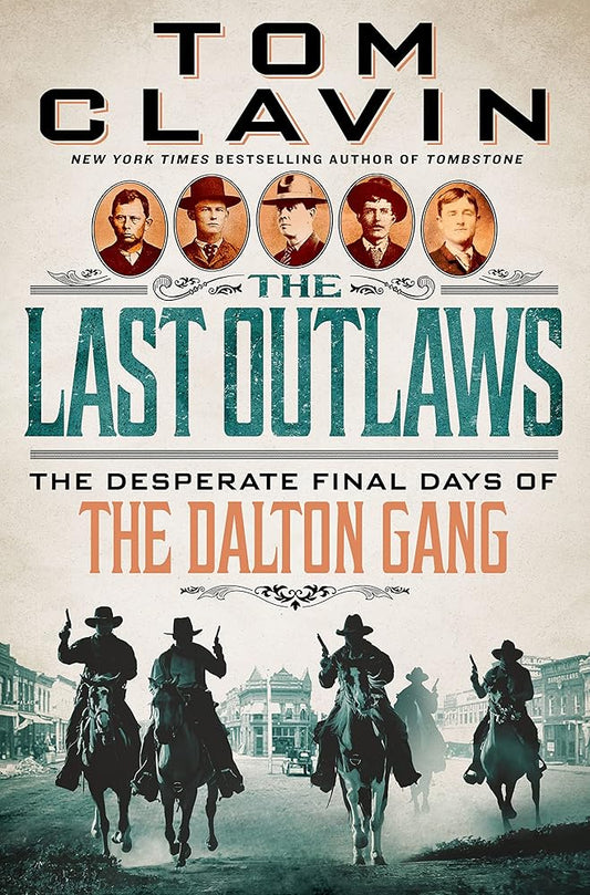 The Last Outlaws: The Desperate Final Days of the Dalton Gang cover image