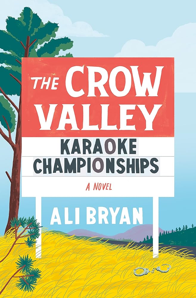 The Crow Valley Karaoke Championships: A Novel cover image