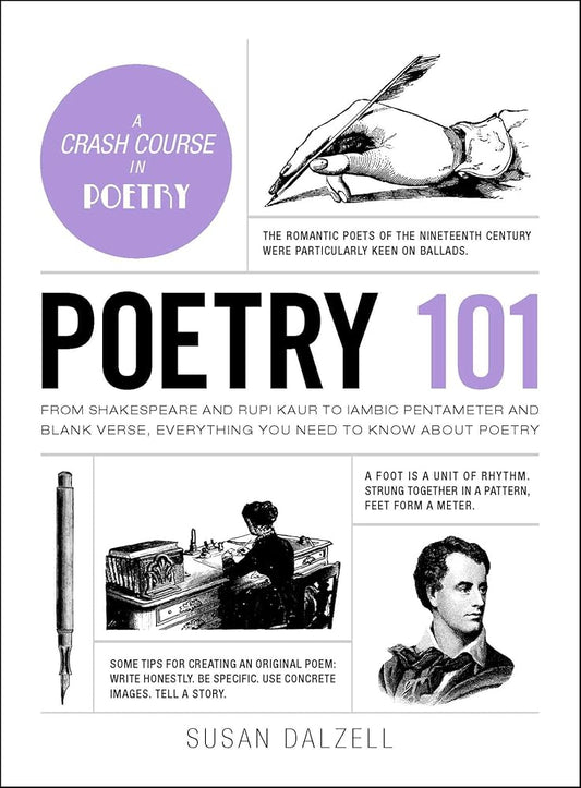 Poetry 101: From Shakespeare and Rupi Kaur to Iambic Pentameter and Blank Verse, Everything You Need to Know about Poetry (Adams 101 Series) cover image
