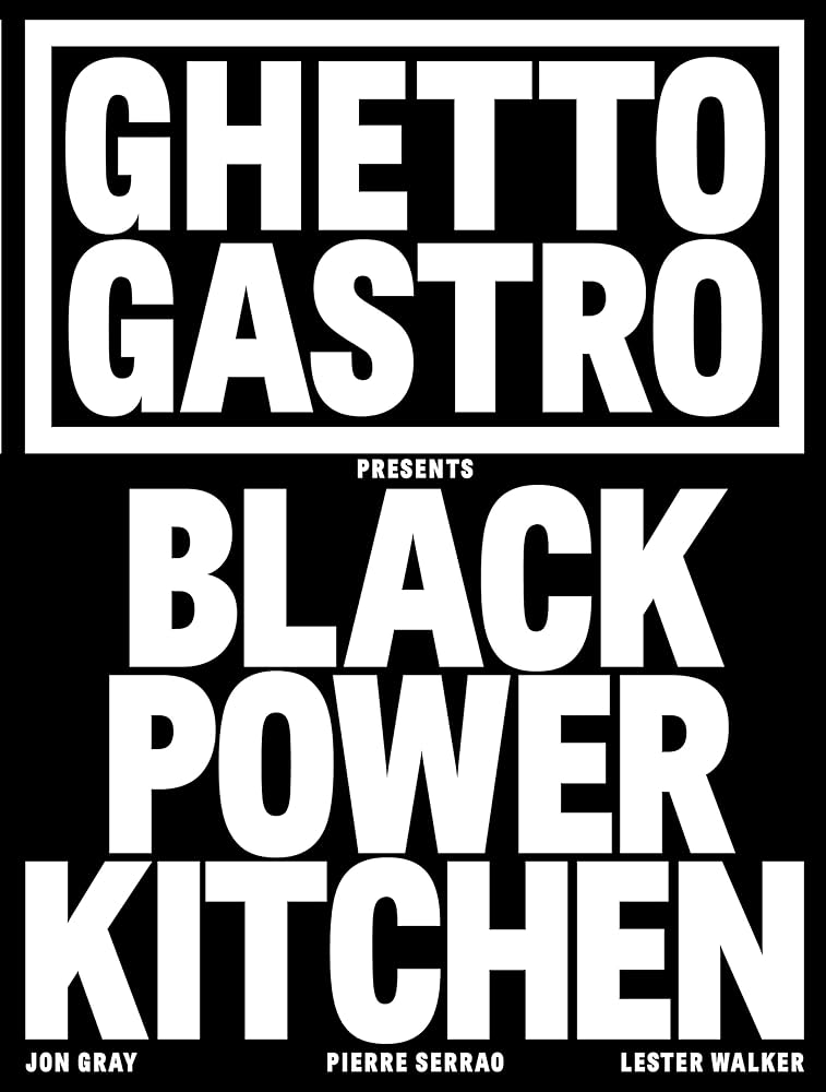 Ghetto Gastro Presents Black Power Kitchen cover image