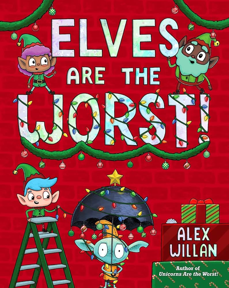 Elves Are the Worst! (The Worst! Series) cover image