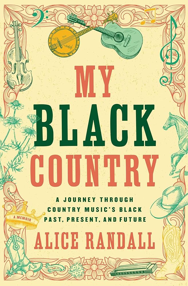 My Black Country: A Journey Through Country Music's Black Past, Present, and Future cover image
