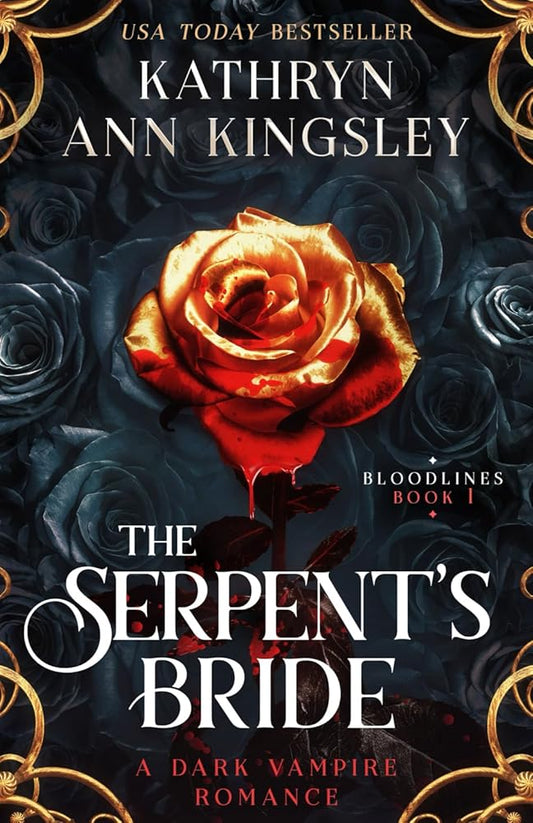 The Serpent's Bride: A dark vampire romance (Bloodlines) cover image