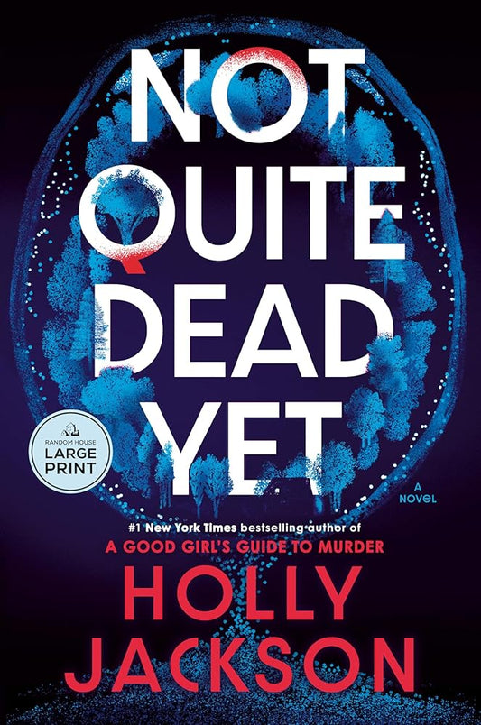Not Quite Dead Yet: A Novel cover image